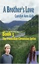 The Frencolian Chronicles Book 3: A Brother's Love