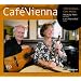 Cafe Vienna - 19. Jhd. Kaffeehaus-Musik