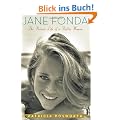 Jane Fonda: The Private Life of a Public Woman