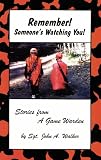 Remember! Someone's Watching You! (Stories from a Game Warden)