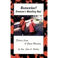 Remember! Someone's Watching You! (Stories from a Game Warden) by John A. Walker