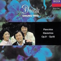 Dvorak: Piano Trios Nos. 1, Op. 21; & 3, Op. 65 ~ Chung Trio