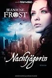 book cover Nachtjägerin: Roman - Jeaniene Frost