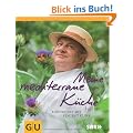 Meine mediterrane K�che: Kochkunst mit Vincent Klink (Autoren-Kochb�cher)
