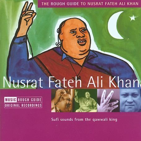 CD-Charts  Music : The Rough Guide to Nusrat Fateh Ali Khan: the Spellbinding Master of Qawwal and Innovation
