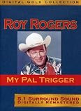 My Pal Trigger (REGION 1) (NTSC)