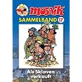 MOSAIK Sammelband 17. Als Sklaven verkauft