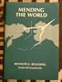 Mending the World: Quaker Insights on the Social Order (Pendle Hill Pamphlet, 266)