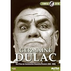 Germaine Dulac (1922-1928) - Drei Filme der franz�sischen Stummfilm-Pionierin