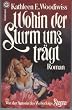 Wohin der Sturm uns tr�gt.