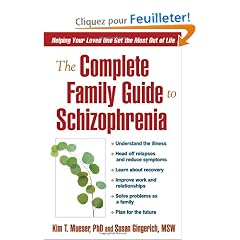 The Complete Family Guide to Schizophrenia: Helping Your Loved One Get the Most Out of Life