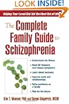 The Complete Family Guide to Schizoph...