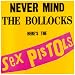 Never Mind the Bollocks, Here's the Sex Pistols (UK Version)