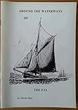 Around the waterways of the Fal : by Sheila Bird