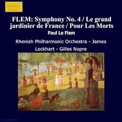 FLEM: Symphony No. 4 / Le grand jardinier de France / Pour Les Morts