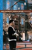 James Baldwins Turkish Decade: Erotics of Exile