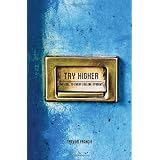 TryHigher:TheCalltoEveryCollegeStudent