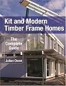 Kit and Modern Timber Frame Homes: A Complete Guide