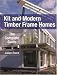 Books : Kit and Modern Timber Frame Homes: A Complete Guide