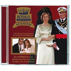 Royals - Monarchien Der Welt: Spanien