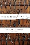 The Border of Truth: A Novel