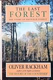 The last forest : the story of Hatfield Forest