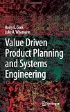 Value Driven Product Planning and Systems Engineering