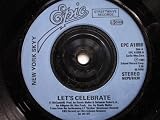 New York Skyy Lets Celebrate 7" Epic EPCA1898 EX 1981 there is 2mm drill hole in label rim