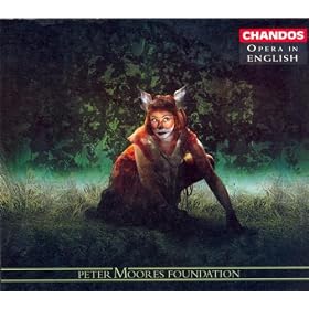 The Cunning Little Vixen, JW I/9 (sung in English): Act II: Sharp-Ears's courtship; Sharp-Ears's love and marriage: If you had only seen what I saw just now (Owl, Jay, Vixen, Fox)