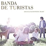 Banda de Turistas Magical Radiophonic Heart