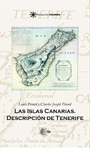 Las islas canarias. Descripcion de tenerife (Escala en Tenerife) (Spanish Edition)