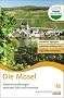 Die Mosel: Erlebniswanderungen zwischen Eifel und Hunsr�ck