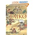 Taiko: An Epic Novel of War and Glory in Feudal Japan