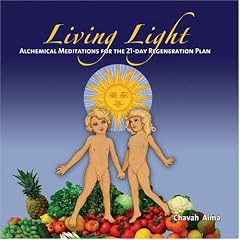 Living Light: Alchemical Meditations for the 21-Day Regeneration Plan