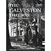 The Galveston That Was (Sara and John Lindsey Series in the Arts and Humanities)