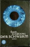 Der Schwarm - Frank Sch&auml;tzing