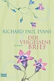 Der vergessene Brief: Roman - Richard Paul Evans