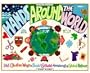 Hands Around the World: 365 Creative Ways to Encourage Cultural Awareness and Global Respect (Williamson Kids Can! Series)