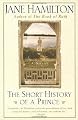 The Short History of a Prince: A Novel