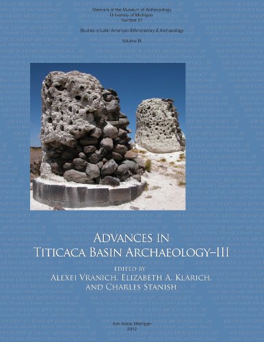 Advances in Titicaca Basin Archaeology III (Memoirs of the Museum of Anthropology, University of Michigan)