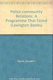 Police-community relations : a program that failed