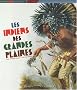 Indiens des Grandes Plaines (les)