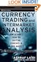 Currency Trading and Intermarket Analysis: How to Profit from the Shifting Currents in Global Markets (Wiley Trading)