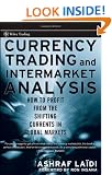 Currency Trading and Intermarket Analysis: How to Profit from the Shifting Currents in Global Markets (Wiley Trading)