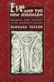 Eve and the New Jerusalem: Socialism and Feminism in the Nineteenth Century (Reprint ed)