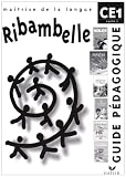Ribambelle CE1 Série Jaune : Guide pédagogique