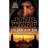 Star Wars: Lost Tribe of the Sith: The Collected Stories