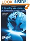 Deadly Arsenals: Nuclear, Biological and Chemical Threats, Revised Edition