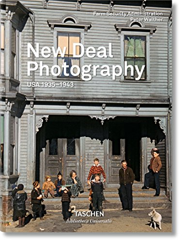 New Deal Photography: USA 1935-1943 New Deal Photography: USA 1935-1943