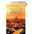 Strolling through Istanbul: The Classic Guide to the City (Tauris Parke Paperbacks)